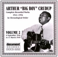 Arthur (Big Boy) Crudup Vol 2 1946 - 1949