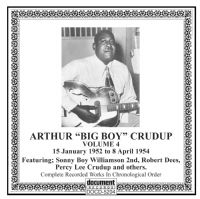 Arthur (Big Boy) Crudup Vol 4 1952 - 1954