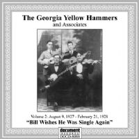 The Georgia Yellow Hammers and Assoc. Vol. 2 - Bill Wishes He Was Single Again